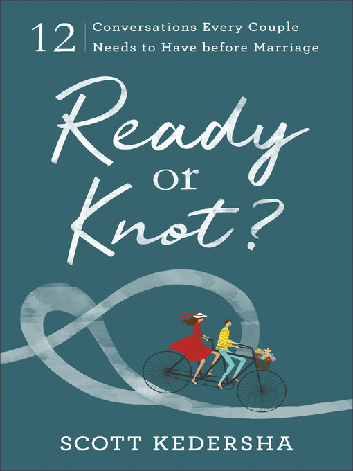 Title details for Ready or Knot? by Scott Kedersha - Available